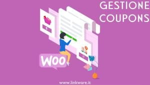 cooupon woocommerce Coupons in WooCommerce, cosa sono e come funzionano